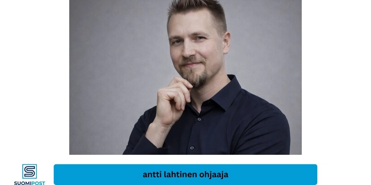 Antti Lahtinen ohjaaja: elokuvat, ura ja tausta