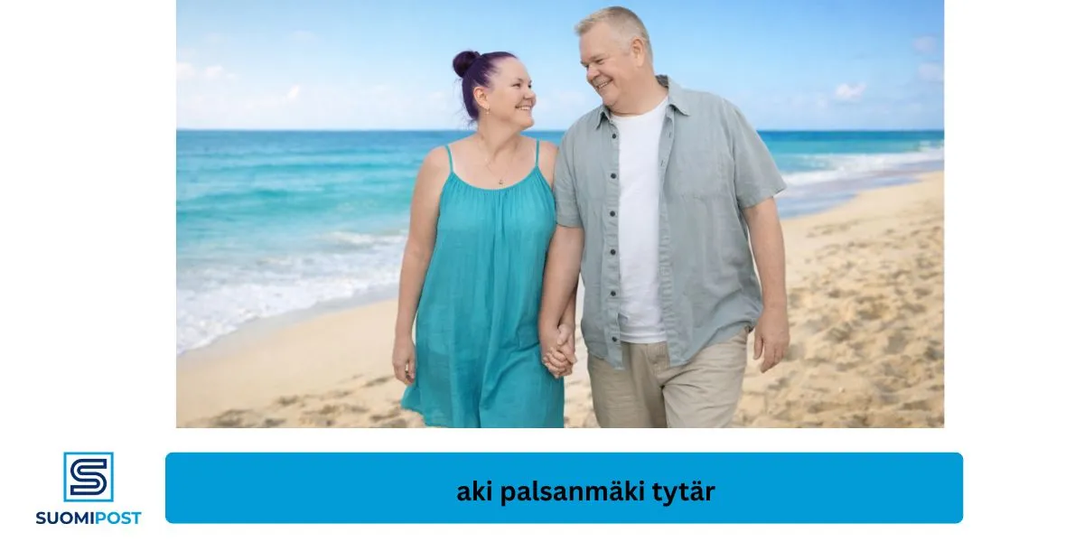 Aki palsanmäki tytär ja perhe – harvinaiset tiedot