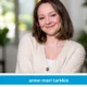 Anne-Mari Tarkkio: kaikki mitä sinun tulee tietää